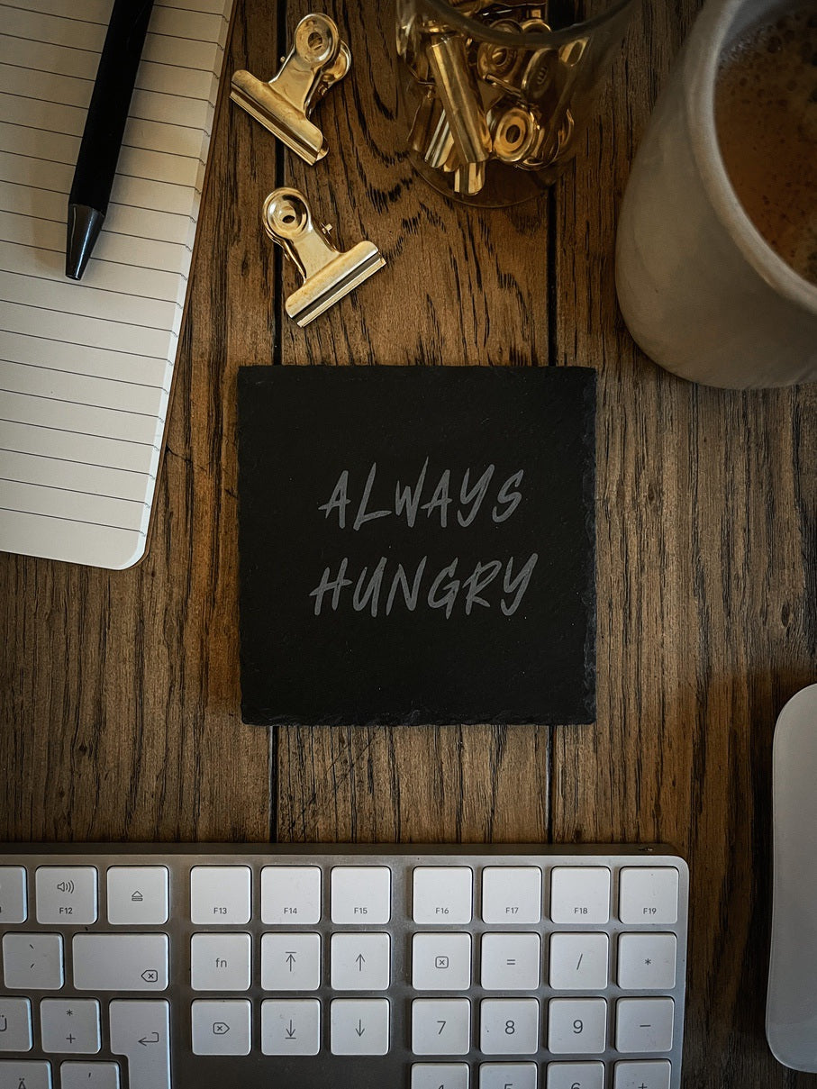 Work & Hustle Motivation Untersetzer aus Schiefer ALWAYS HUNGRY