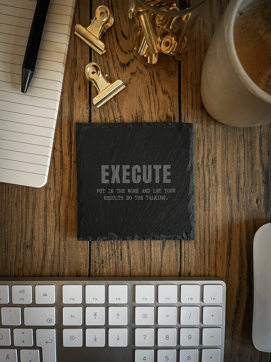 Motivation Untersetzer aus Schiefer EXECUTE