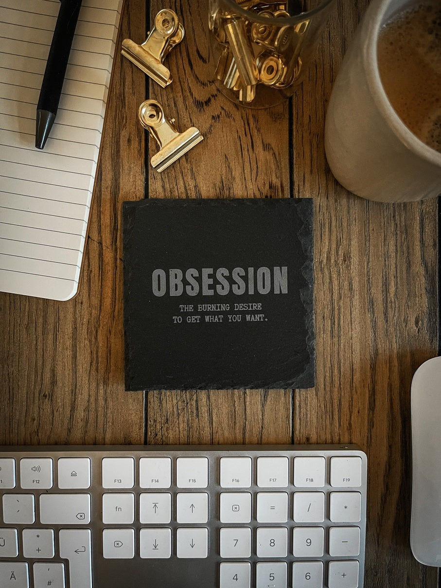 Motivation Untersetzer aus Schiefer OBSESSION